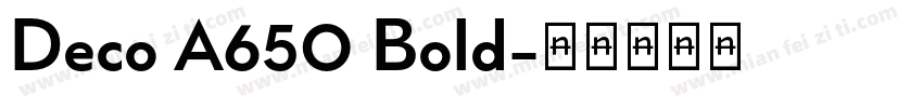 Deco A650 Bold字体转换